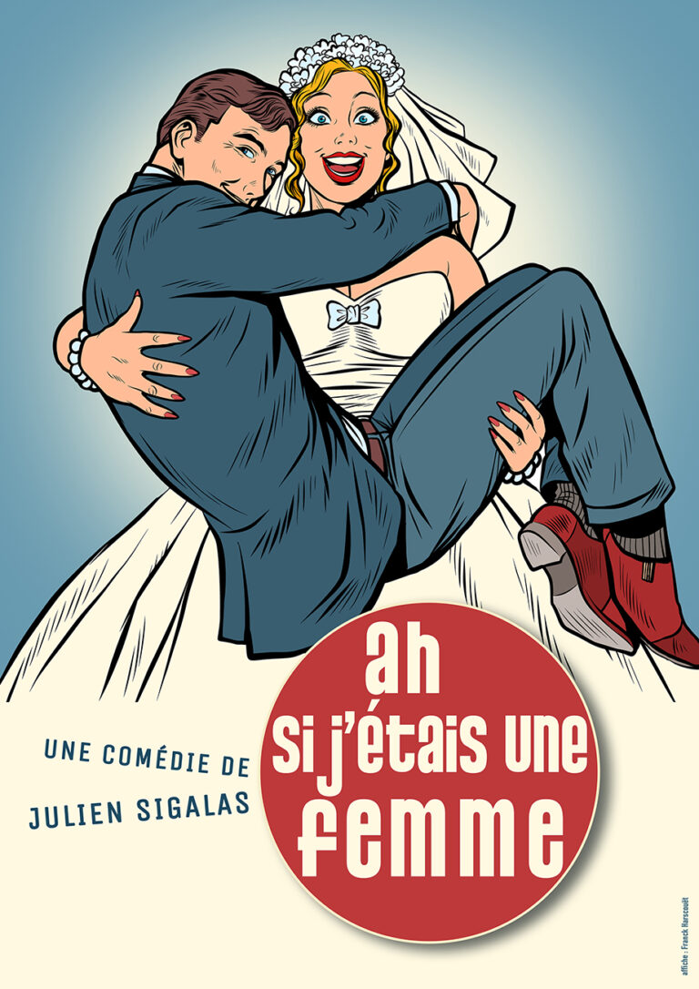 Affiche du spectacle Ah si j’étais une femme à la Comédie de la Roseraie