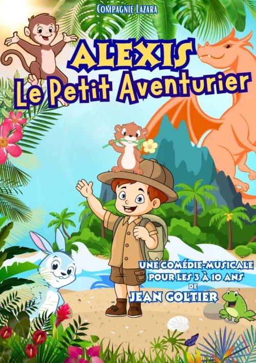 Affiche du spectacle Alexis, le petit aventurier à la Comédie de la Roseraie