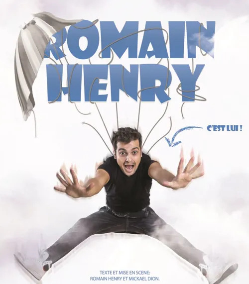 Affiche du spectacle Romain Henry dans C&rsquo;est lui ! à la Comédie de la Roseraie