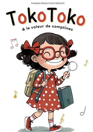 Affiche du spectacle Tokotoko et le voleur de comptines à la Comédie de la Roseraie