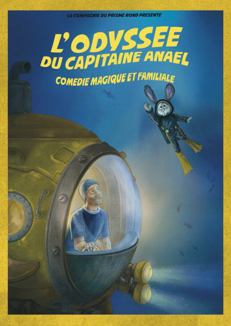 Affiche du spectacle L&rsquo;odyssée du capitaine Anael à la Comédie de la Roseraie