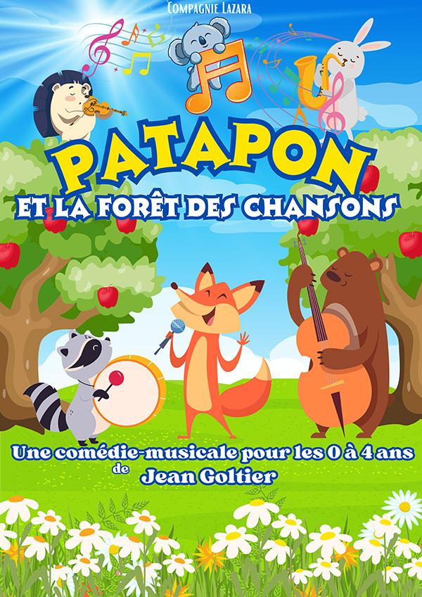 Affiche du spectacle Patapon et la forêt des chansons à la Comédie de la Roseraie