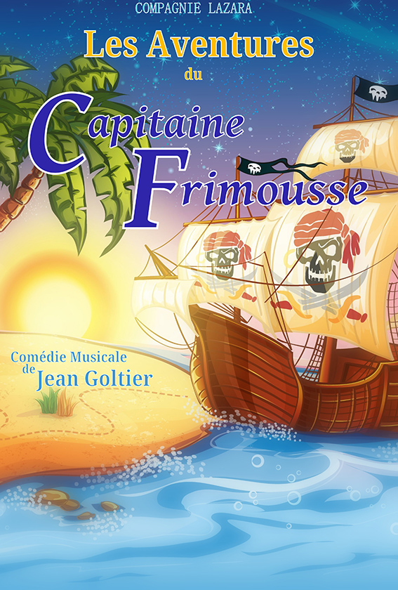 Affiche du spectacle Les aventures du Capitaine Frimousse à la Comédie de la Roseraie