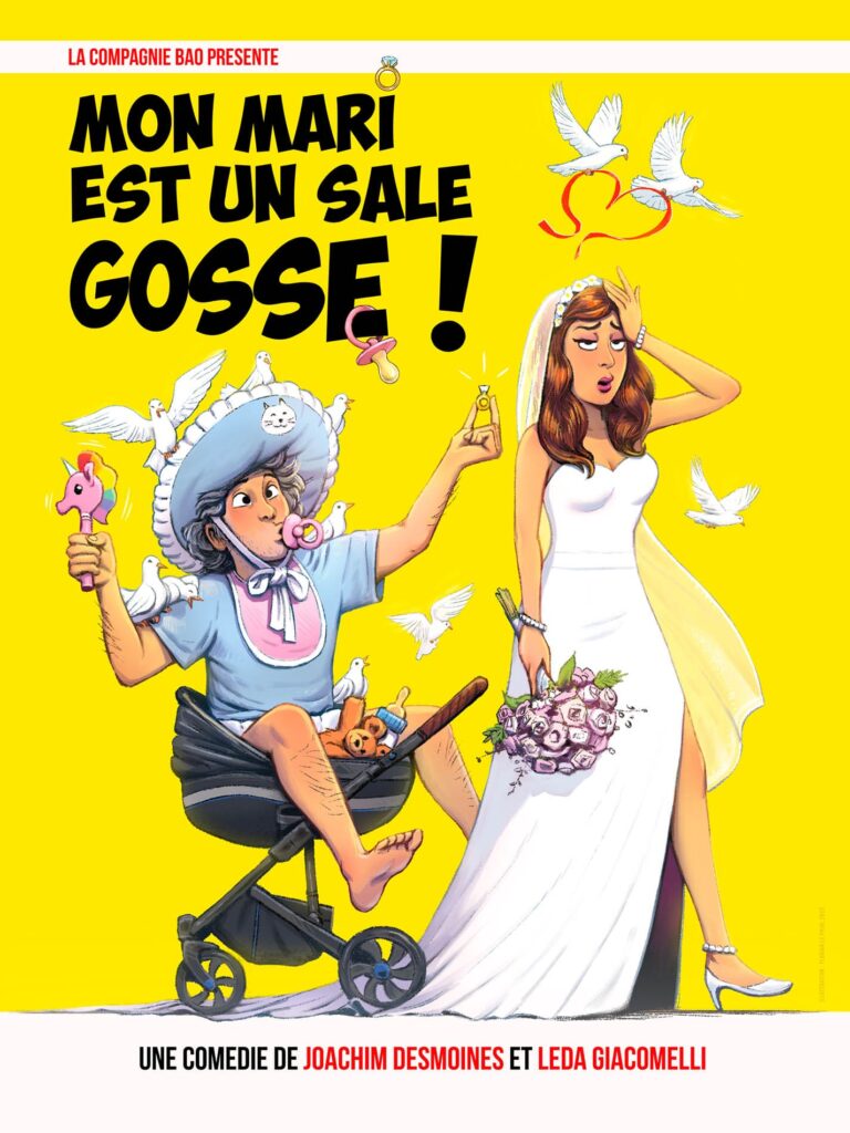 Affiche du spectacle Mon mari est un sale gosse à la Comédie de la Roseraie