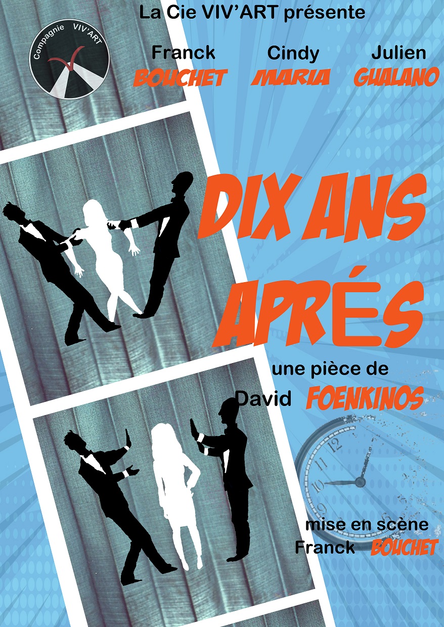 Dix ans apres — La Comédie de la Roseraie