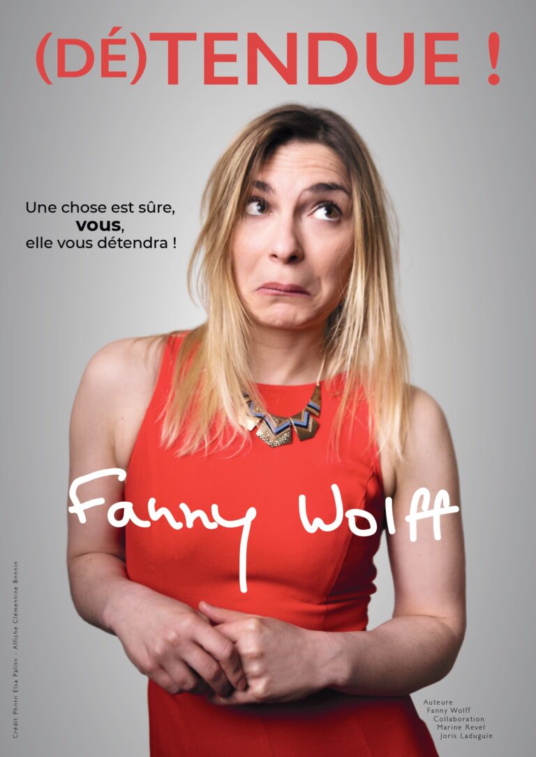 Affiche du spectacle Fanny Wolff dans (Dé)tendue ! à la Comédie de la Roseraie