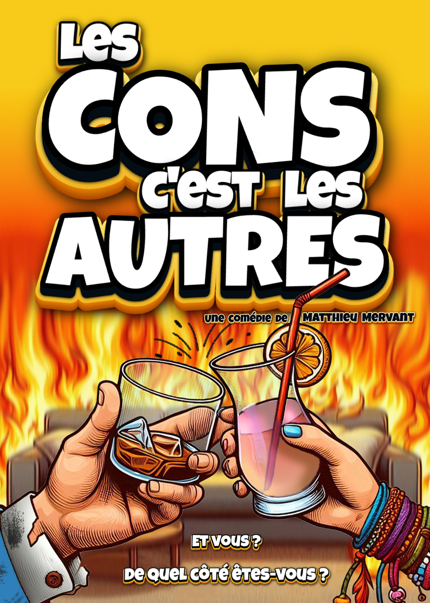 Les cons cest les autres — La Comédie de la Roseraie