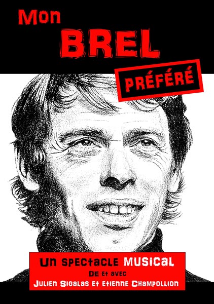 Affiche du spectacle Mon Brel préféré à la Comédie de la Roseraie