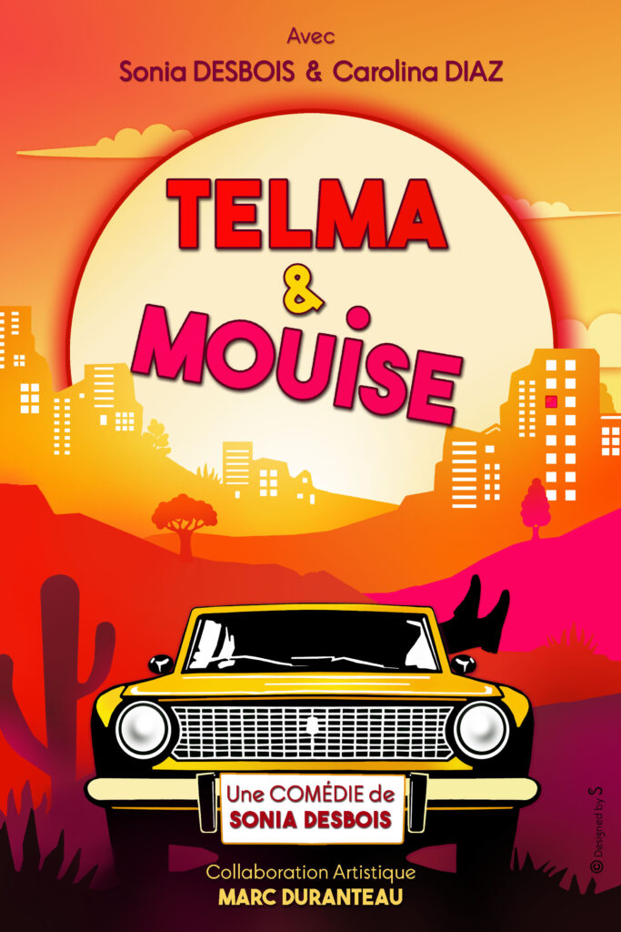 Affiche du spectacle Telma et Mouise à la Comédie de la Roseraie