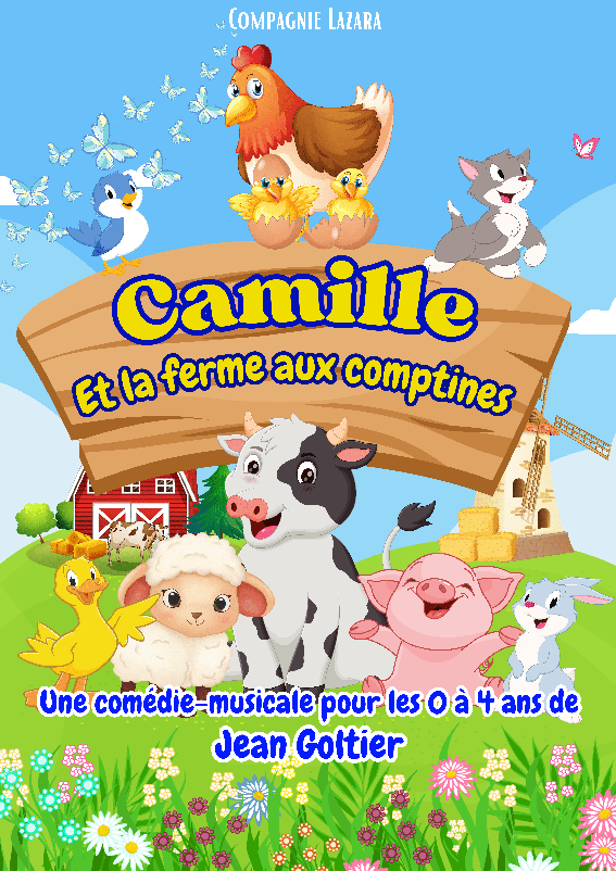 Camille et la ferme aux comptines — La Comédie de la Roseraie