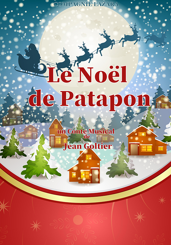 Affiche du conte musical « Le Noël de Patapon » : un village enneigé sous la pleine lune avec le traîneau du Père Noël